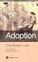 Adoption: The Modern Law