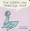 The Pigeon Has Feelings, Too!
