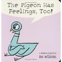The Pigeon Has Feelings, Too!