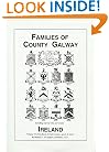 Families of Co. Galway, Ireland the genealogy and family Vol. VI (Book of Irish Families, Great & Small) (The book of Irish families, great & small)