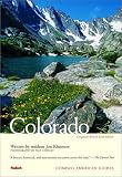 Compass American Guides: Colorado, 6th edition (Compass American Guides)
