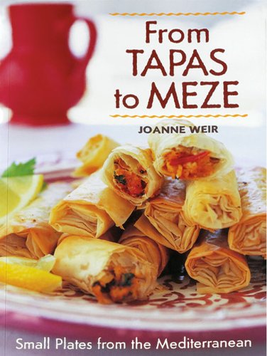 From Tapas to Meze: Small Plates from the Mediterranean Cookbook (Paperback)
