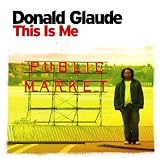 Donald Glaude｜This Is Me