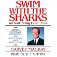 Swim With the Sharks: Without Being Eaten Alive by  Harvey Mackay
