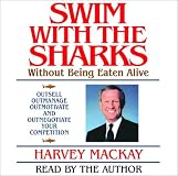 Swim with the Sharks Without Being Eaten Alive