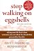 Stop Walking on Eggshells: Taking Your Life Back When Someone You Care About Has Borderline Personality Disorder