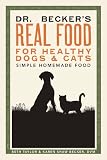 Dr. Becker's Real Food for Healthy Dogs and Cats