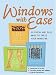 Windows with Ease: 50 Fresh Ways to Dress Your Windows