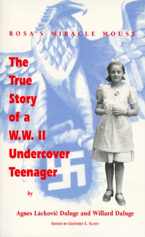 Rosa's Miracle Mouse: The True Story of a WWII Undercover Teenager under Large Print in The Books Store