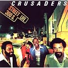 Click here to buy Street Life by  Crusaders .