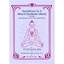 Transitions to a Heart Centered World: Through the Kundalini Yoga and Meditations of Yogi Bhajan