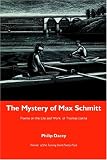 The Mystery of Max Schmitt: Poems on the Life and Work of Thomas Eakins