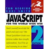 JavaScript for the World Wide Web, Second Edition (Visual QuickStart Guide)