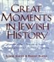 Great Moments in Jewish History