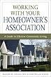 Working with Your Homeowner's Association: A Guide to Effective Community Living