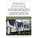 Working with Your Homeowner's Association: A Guide to Effective Community Living