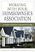Book Working with Your Homeowner's Association: A Guide to Effective Community Living