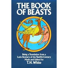 The Book of Beasts: Being a Translation from a Latin Bestiary of the Twelfth Century