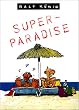 Super paradise