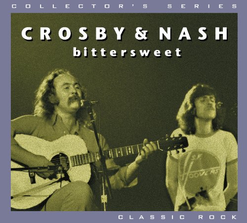 Crosby & Nash - Bittersweet - Zortam Music