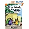 African Friends and Money Matters: Observations from Africa (Publications in Ethnography, Vol. 37)