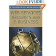 Web Services Security and E-business by G. Radhamani and G. Radhamani; G. S. V. Radha Krishna Rao