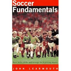Soccer Fundamentals: Basic Skills, Drills, and Strategy for Beginning Players
