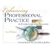 Enhancing Professional Practice: A Framework for Teaching