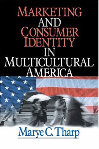Marketing and Consumer Identity in Multicultural America