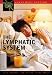 The Lymphatic System (Human Body Systems)