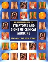 An Introduction to the Symptoms and Signs of Clinical Medicine: A Hands-on Guide to Developing Core Skills
