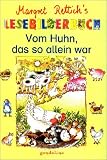 Vom Huhn, das so allein war - Margret Rettich