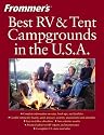 Frommer's Best RV and Tent Campgrounds in the U.S.A.