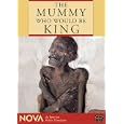 NOVA: The Mummy Who Would Be King