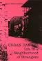 Urban Danger: Life in a Neighborhood of Strangers