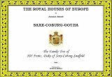 Royal Houses of Europe: Saxe-Coburg-Gotha