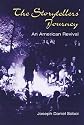 The Storytellers' Journey: AN AMERICAN REVIVAL