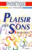 Plaisir des sons : Livre de l'�l�ve