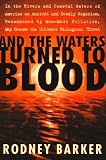 And the Waters Turned to Blood