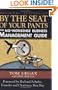 By the Seat of Your Pants: The No-Nonsense Business Management Guide