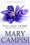 Pulling Home: That Second Chance, Book 1