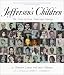 Jefferson's Children: The Story of One American Family