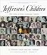 Jefferson's Children: The Story of One American Family