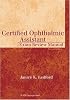 Certified Ophthalmic Assistant Exam Review Manual (The Basic Bookshelf for Eyecare Professionals)