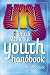 Micheal Selleck: United Methodist Youth Ministry Handbook