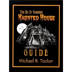 The Do It Yourself Haunted House Guide