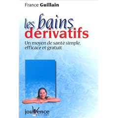 Les Bains d�rivatifs : Un Moyen de sant� simple, efficace et gratuit