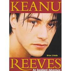 Keanu Reeves: An Excellent Adventure
