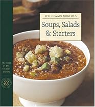 Soups, Salads & Starters: the Best of Williams-Sonoma Kitchen Library