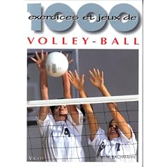 1000 exercices et jeux de volley-ball